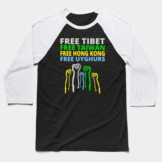 FREE TIBET FREE TAIWAN FREE HONG KONG FREE UYGHURS PROTEST Baseball T-Shirt by ProgressiveMOB